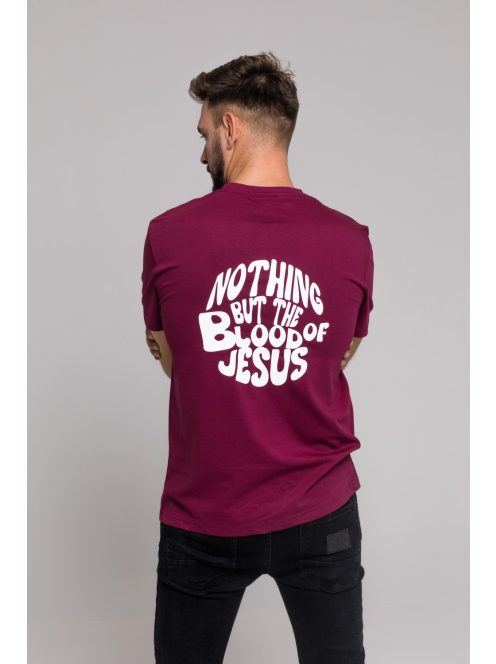 NOTHING BUT THE BLOOD OF JESUS tricou unisex