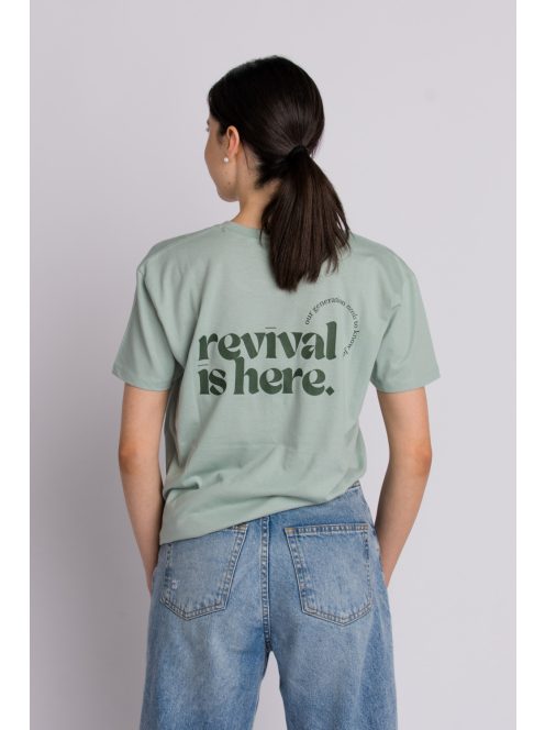 REVIVAL IS HERE zöld unisex póló